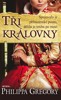 TŘI KRÁLOVNY