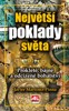 NEJVĚTŠÍ POKLADY SVĚTA-PROKLETÉ,BÁJNÉ A ODCIZENÉ BOHATSTVÍ