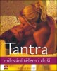 TANTRA-MILOVÁNÍ TĚLEM I DUŠÍ