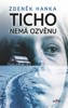 TICHO NEMÁ OZVĚNU