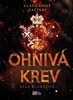 OHNIVÁ KREV  (2.)