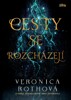 CESTY SE ROZCHÁZEJÍ - ČÁRY ŽIVOTA 2.