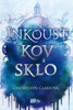INKOUST, KOV A SKLO