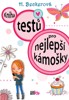 KNIHA TESTŮ PRO NEJLEPŠÍ KÁMOŠKY