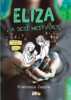 ELIZA A JEJÍ NESTVŮRY