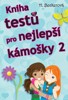 KNIHA TESTŮ PRO NEJLEPŠÍ KÁMOŠKY 2