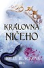 KRÁLOVNA NIČEHO