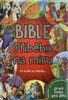 BIBLE-PŘÍBĚHY NA MÍRU