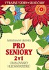 ANTISTRESOVÉ AKTIVITY PRO SENIORY 2 V 1 - OMALOVÁNKY+HLEDÁNÍ