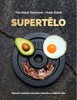 SUPERTĚLO - MANUÁL K DOSAŽENÍ ZDRAVÉHO,KRÁSNÉHO A VITÁL.TĚLA