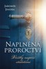 NAPLNĚNÁ PROROCTVÍ - VĚŠTBY NAPŘÍČ STALETÍMI