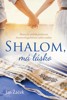 SHALOM, MÁ LÁSKO - SKUTEČNÝ PŘÍBĚH PROFESORA KUGELSTEINA