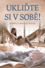 UKLIĎME SI V SOBĚ