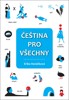 ČEŠTINA PRO VŠECHNY