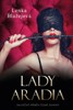 LADY ARADIA: SKUTEČNÝ PŘÍBĚH ČESKÉ DOMINY
