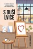 S DUŠÍ LVICE