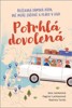 POTRHLÁ DOVOLENÁ - NEČEKANÁ DÁMSKÁ JÍZDA