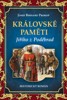 KRÁLOVSKÉ PAMĚTI JIŘÍHO Z PODĚBRAD