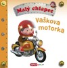 MALÝ CHLAPEC-VAŠKOVA MOTORKA