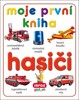 MOJE PRVNÍ KNIHA-HASIČI