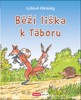 LIDOVÉ ŘÍKANKY-BĚŽÍ LIŠKA K TÁBORU