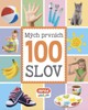 MÝCH PRVNÍCH 100 SLOV