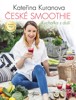 ČESKÉ SMOOTHIE - KUCHAŘKA S DUŠÍ