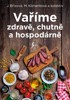 VAŘÍME ZDRAVĚ, CHUTNĚ A HOSPODÁRNĚ-3.V.