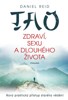 TAO ZDRAVÍ, SEXU A DLOUHÉHO ŽIVOTA    2.VYDÁNÍ