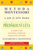METODA MONTESSORI A JAK JI UČIT DOMA    2.VYDÁNÍ