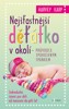 NEJŠŤASTNĚJŠÍ DĚŤÁTKO V OKOLÍ           2.VYDÁNÍ