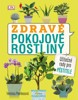 ZDRAVÉ POKOJOVÉ ROSTLINY
