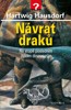 NÁVRAT DRAKŮ-NA STOPĚ POSLEDNÍM ŽIJÍCÍM DINOSAURŮM