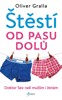 ŠTĚSTÍ OD PASU DOLŮ