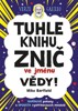 TUHLE KNIHU ZNIČ VE JMÉNU VĚDY-GALILEO