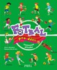FOTBAL PRO DĚTI - ILUSTROVANÁ PŘÍRUČKA