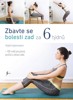 ZBAVTE SE BOLESTI ZAD ZA 6 TÝDNŮ