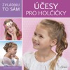 ÚČESY PRO HOLČIČKY-ZVLÁDNU TO SÁM