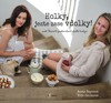HOLKY, JEZTE ZASE VDOLKY - NÁVRAT K POCTIVÉ KUCHYNI