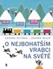 O NEJBOHATŠÍM VRABCI NA SVĚTĚ - 3.VYDÁNÍ