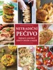 NETRADIČNÍ PEČIVO - TRHACÍ,LOUPACÍ,OPIČÍ CHLÉB A SPOUSTA DAL