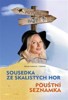 SOUSEDKA ZE SKALISTÝCH HOR / POUŠTNÍ SEZNAMKA
