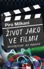 ŽIVOT JAKO VE FILMU