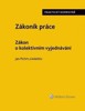 ZÁKONÍK PRÁCE,ZÁKON O KOLEKTIVNÍM VYJEDNÁVÁNÍ-PRAKT.KOMENTÁŘ