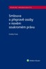 SMLOUVY O PŘEPRAVĚ OSOBY V NOVÉM SOUKROMÉM PRÁVU