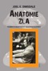 ANATOMIE ZLA-TAJEMSTVÍ NACISTICKÝCH VÁLEČNÝCH ZLOČINCŮ