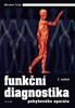 FUNKČNÍ DIAGNOSTIKA POHYBOVÉHO APARÁTU   2.VYDÁNÍ