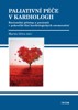 PALIATIVNÍ PÉČE V KARDIOLOGII-RACIONÁLNÍ PŘÍSTUP U PACIENTŮ
