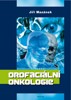 OROFACIÁLNÍ ONKOLOGIE