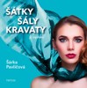 ŠÁTKY,ŠÁLY,KRAVATY - 2. VYDÁNÍ